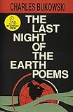 The Last Night of the Earth Poems