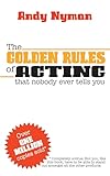 The Golden Rules of Acting