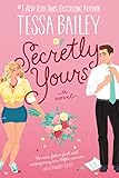 Secretly Yours: Opposites Attract in this Spicy Rom-Com Set in a Small-Town Winery (Vine Mess, 1)