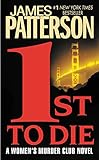 1st to Die: A Novel (Women's Murder Club, No 1)