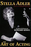 Stella Adler: The Art of Acting (Applause Books)