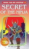Secret Of The Ninja (Choose Your Own Adventure)