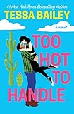 Too Hot to Handle (Romancing the Clarksons Book 1)