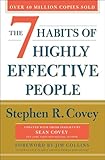 The 7 Habits of Highly Effective People: 30th Anniversary Edition (The Covey Habits Series)