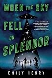 When the Sky Fell on Splendor
