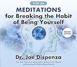 Meditations for Breaking the Habit of Being Yourself: Revised Edition