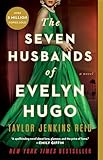 The Seven Husbands of Evelyn Hugo: A Novel