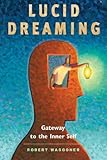 Lucid Dreaming: Gateway to the Inner Self