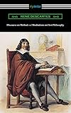Discourse on Method and Meditations of First Philosophy (Translated by Elizabeth S. Haldane with an Introduction by A. D. Lindsay)