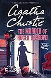 The Murder of Roger Ackroyd: A Hercule Poirot Mystery: The Official Authorized Edition (Hercule Poirot series Book 4)