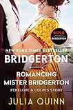 Romancing Mister Bridgerton: Penelope & Colin's Story, The Inspiration for Bridgerton Season Three (Bridgertons, 4)
