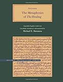 The Metaphysics of The Healing (Brigham Young University - Islamic Translation Series)