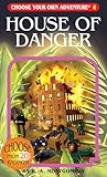 House Of Danger (Choose Your Own Adventure)
