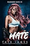 HATE: A dark reverse harem romance (Madison Kate)