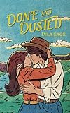 Done and Dusted: A Small Town Romance (Rebel Blue Ranch)