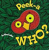 Peek-a Who? (Lift the Flap Books, Interactive Books for Kids, Interactive Read Aloud Books)