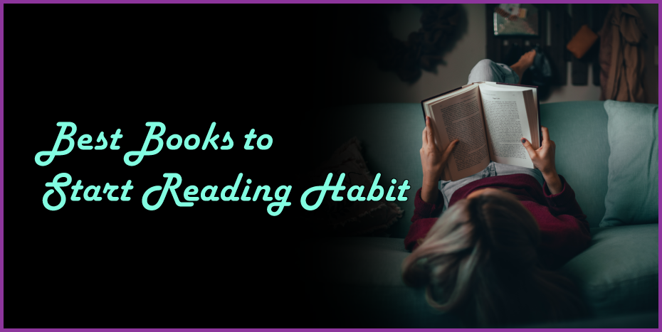 Best Books to Start Reading Habit